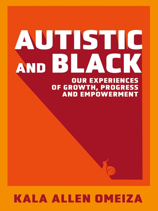 Title details for Autistic and Black by Kala Allen Omeiza - Wait list